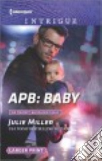 APB Baby libro in lingua di Miller Julie