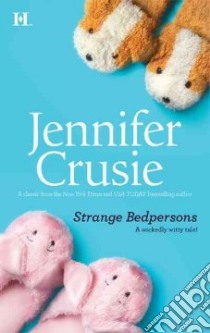 Strange Bedpersons libro in lingua di Crusie Jennifer