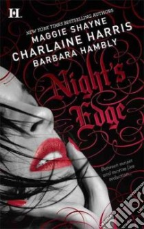 Night's Edge libro in lingua di Harris Charlaine, Shayne Maggie, Hambly Barbara