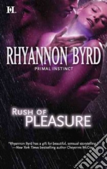 Rush of Pleasure libro in lingua di Byrd Rhyannon