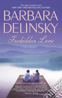 Forbidden Love libro in lingua di Delinsky Barbara