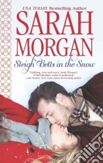 Sleigh Bells in the Snow libro in lingua di Morgan Sarah