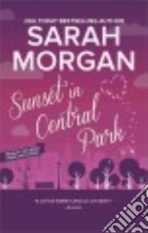 Sunset in Central Park libro in lingua di Morgan Sarah