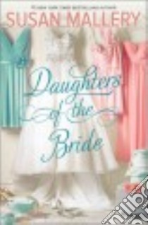 Daughters of the Bride libro in lingua di Mallery Susan