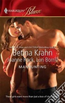 Manhunting libro in lingua di Krahn Betina, Rock Joanne, Borrill Lori