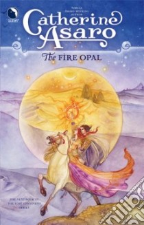 The Fire Opal libro in lingua di Asaro Catherine