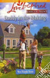 Daddy in the Making libro in lingua di Cote Lyn