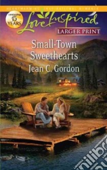 Small-town Sweethearts libro in lingua di Gordon Jean C.