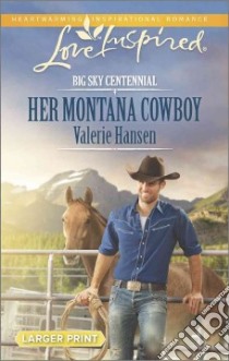 Her Montana Cowboy libro in lingua di Hansen Valerie