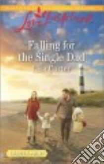 Falling for the Single Dad libro in lingua di Carter Lisa