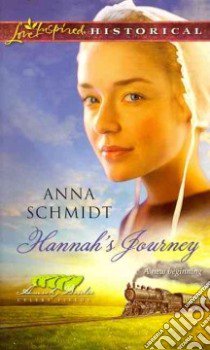 Hannah's Journey libro in lingua di Schmidt Anna