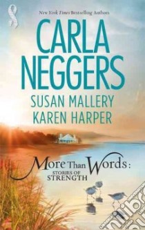 More Than Words libro in lingua di Neggers Carla, Mallery Susan, Harper Karen