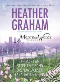 More Than Words libro in lingua di Graham Heather, Camp Candace, Bond Stephanie, Jackson Brenda, Quinn Tara Taylor