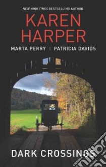 Dark Crossings libro in lingua di Harper Karen, Perry Marta, Davids Patricia