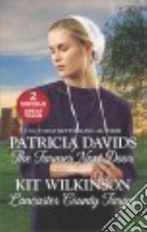 The Farmer Next Door / Lancaster County Target libro in lingua di Davids Patricia, Wilkinson Kit