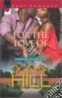 For the Love of You libro in lingua di Hill Donna, Jamison Ginger