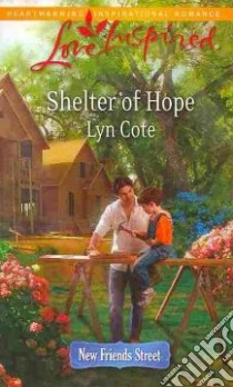 Shelter of Hope libro in lingua di Cote Lyn