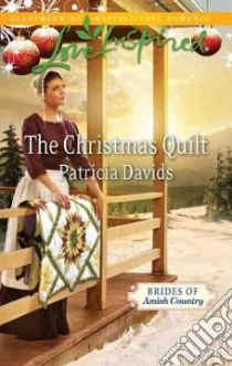 The Christmas Quilt libro in lingua di Davids Patricia
