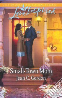 Small-Town Mom libro in lingua di Gordon Jean C.