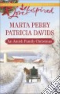 An Amish Family Christmas libro in lingua di Perry Marta, Davids Patricia