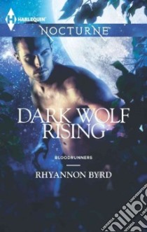 Dark Wolf Rising libro in lingua di Byrd Rhyannon