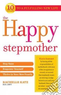 The Happy Stepmother libro in lingua di Katz Rachelle