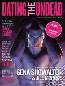 Dating the Undead libro in lingua di Showalter Gena, Monroe Jill