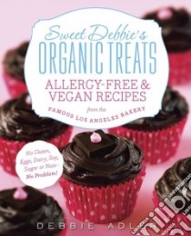 Sweet Debbie's Organic Treats libro in lingua di Adler Debbie, Kravats Carl (PHT)
