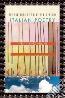 The FSG Book of Twentieth-Century Italian Poetry libro in lingua di Brock Geoffrey (EDT)