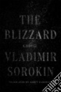 The Blizzard libro in lingua di Sorokin Vladimir, Gambrell Jamey (TRN)