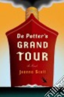 De Potter's Grand Tour libro in lingua di Scott Joanna