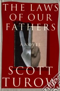 The Laws of Our Fathers libro in lingua di Turow Scott