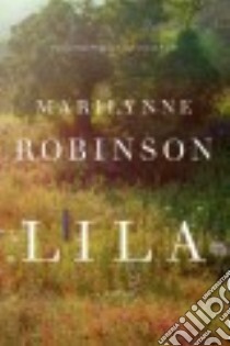 Lila libro in lingua di Robinson Marilynne