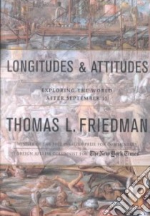 Longitudes and Attitudes libro in lingua di Friedman Thomas L.