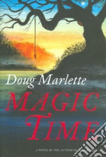 Magic Time libro in lingua di Doug Marlette