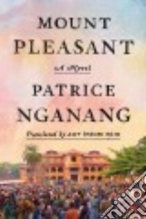 Mount Pleasant libro in lingua di Nganang Patrice, Reid Amy Baram (TRN)