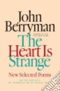 The Heart Is Strange libro in lingua di Berryman John, Swift Daniel (EDT)