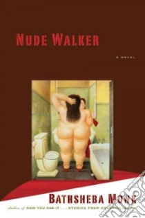 Nude Walker libro in lingua di Monk Bathsheba