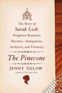 The Pinecone libro in lingua di Uglow Jenny