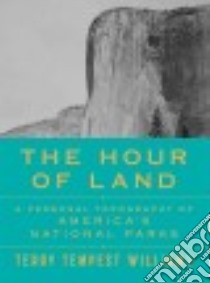 The Hour of Land libro in lingua di Williams Terry Tempest