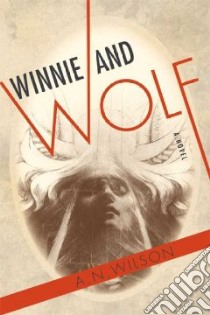 Winnie and Wolf libro in lingua di Wilson A. N.