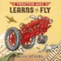Tractor MAC Learns to Fly libro in lingua di Steers Billy
