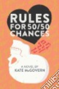 Rules for 50/50 Chances libro in lingua di Mcgovern Kate