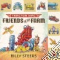 Friends on the Farm libro in lingua di Steers Billy