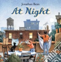 At Night libro in lingua di Bean Jonathan
