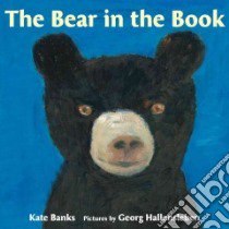 The Bear in the Book libro in lingua di Banks Kate, Hallensleben Georg (ILT)
