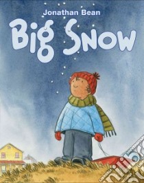 Big Snow libro in lingua di Bean Jonathan