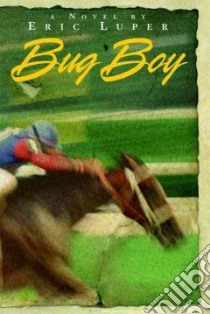 Bug Boy libro in lingua di Luper Eric