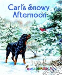 Carl's Snowy Afternoon libro in lingua di Day Alexandra