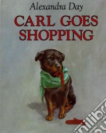Carl Goes Shopping libro in lingua di Day Alexandra